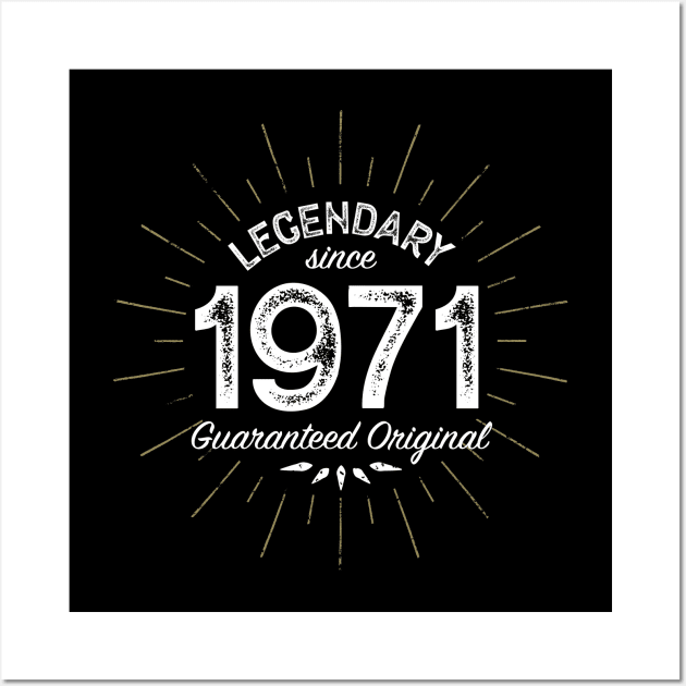 50th Birthday Gift - Legendary since 1971 - Guaranteed Original Wall Art by Elsie Bee Designs